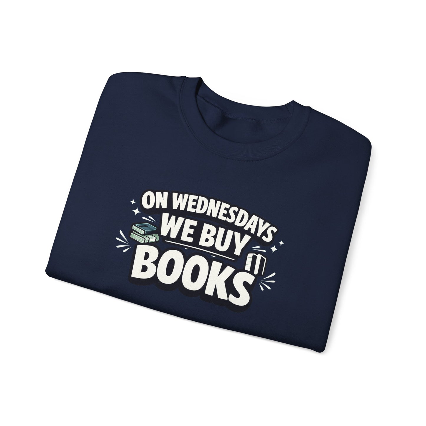 On Wednesdays We Buy Books Sweatshirt