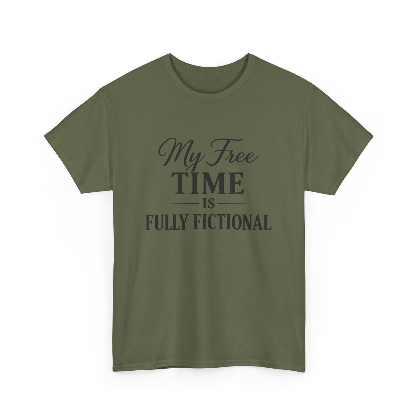 "My Free Time Is Fully Fictional" T-Shirt