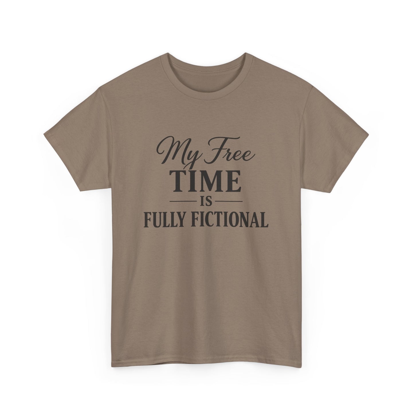 "My Free Time Is Fully Fictional" T-Shirt