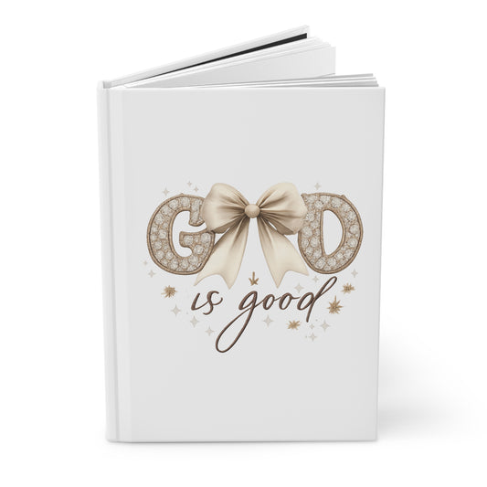 God is Good Hardcover Journal