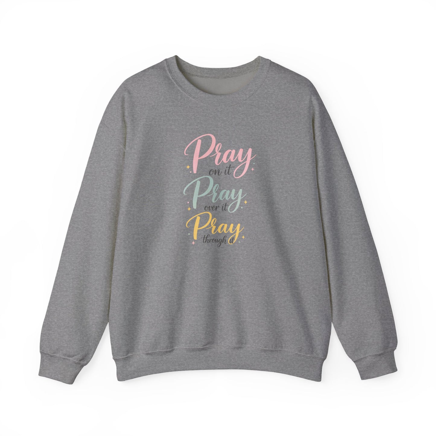Pray On It Crewneck Sweatshirt