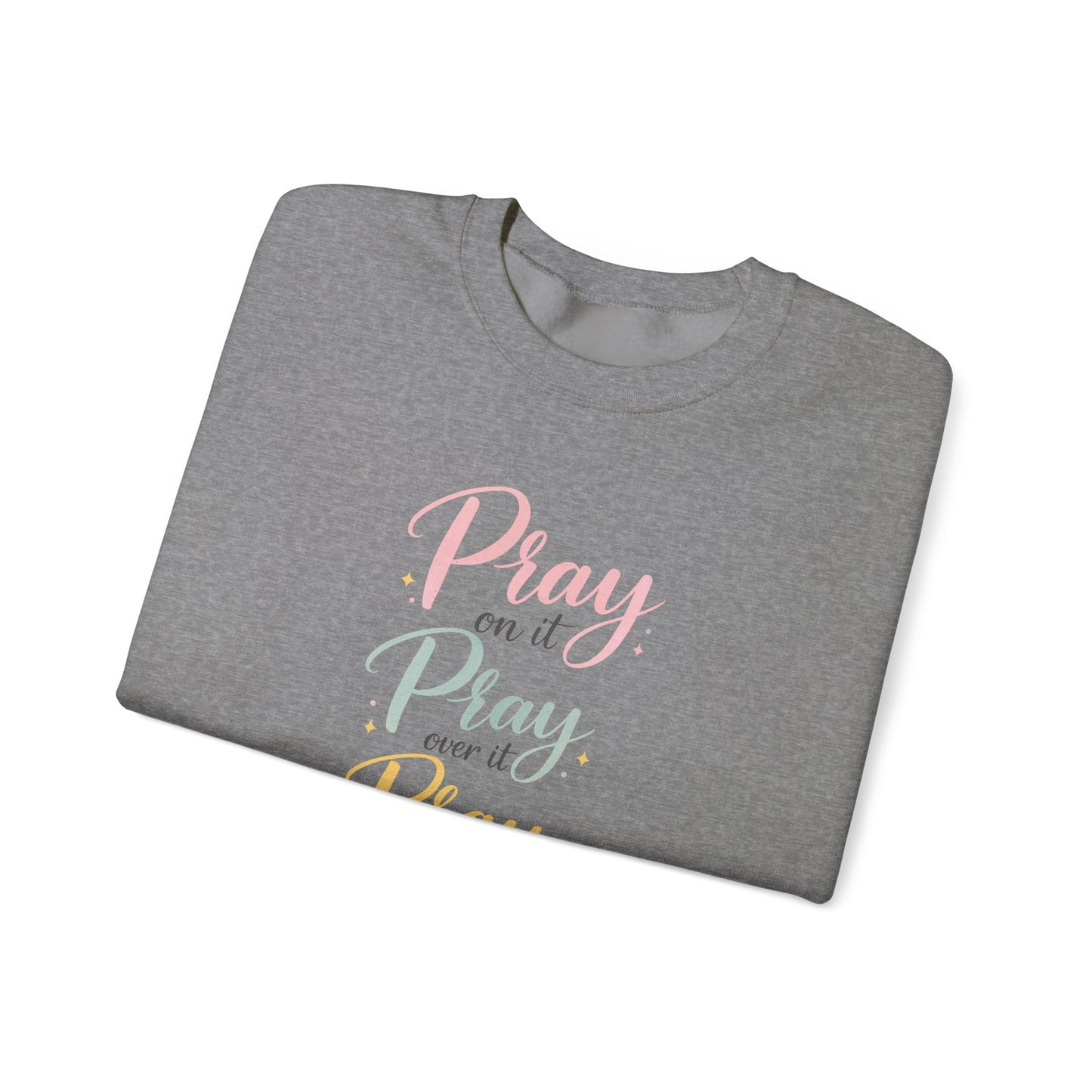 Pray On It Crewneck Sweatshirt