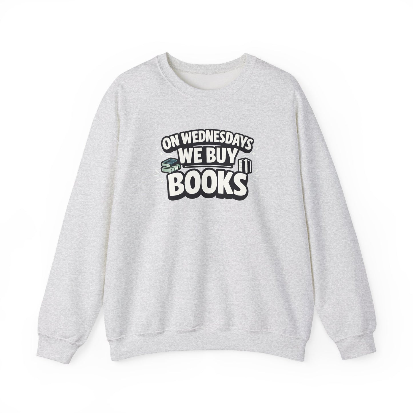 On Wednesdays We Buy Books Sweatshirt