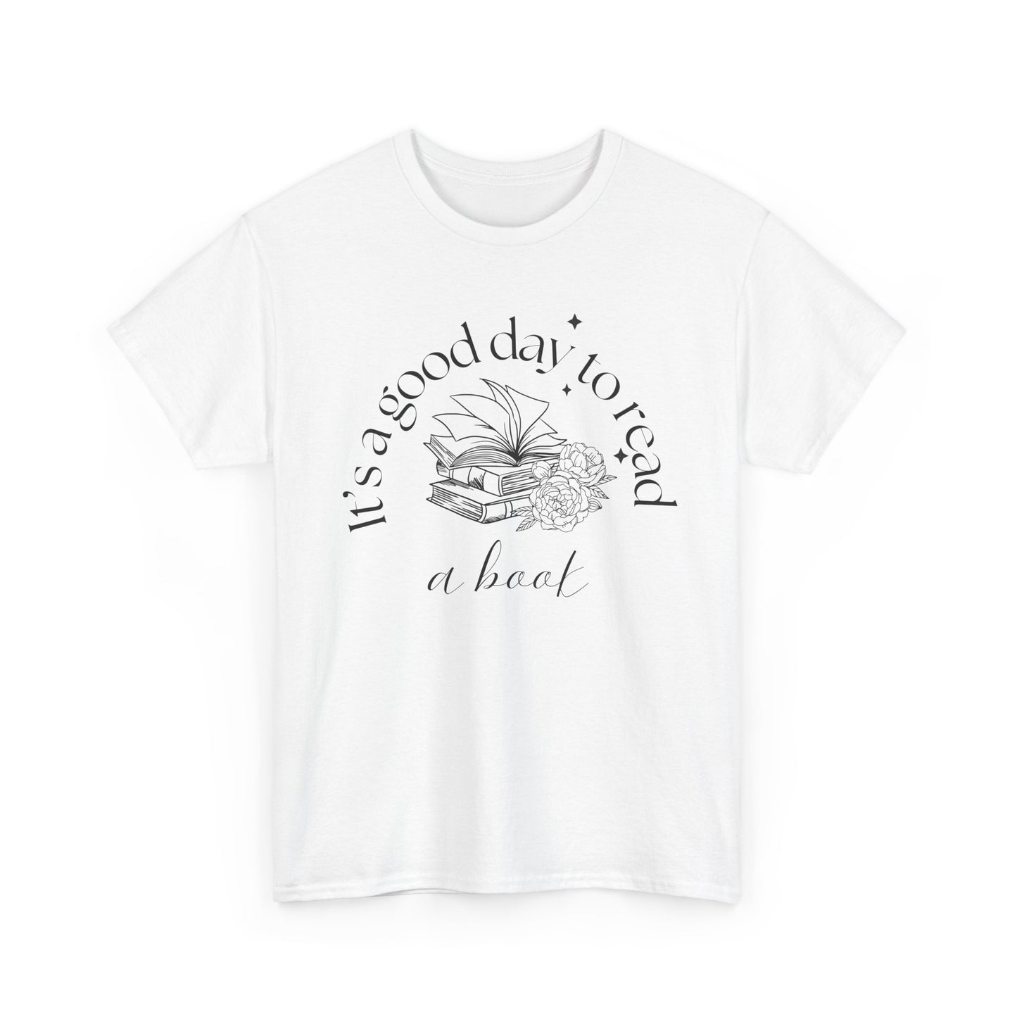 It's a good day to read a book T-Shirt — Classic Unisex Cotton Tee