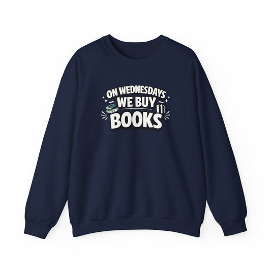 On Wednesdays We Buy Books Sweatshirt