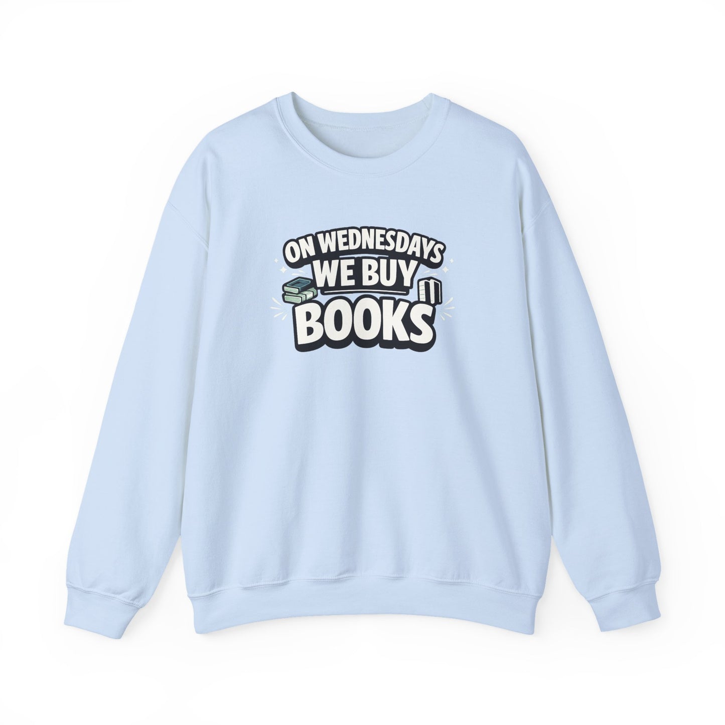 On Wednesdays We Buy Books Sweatshirt