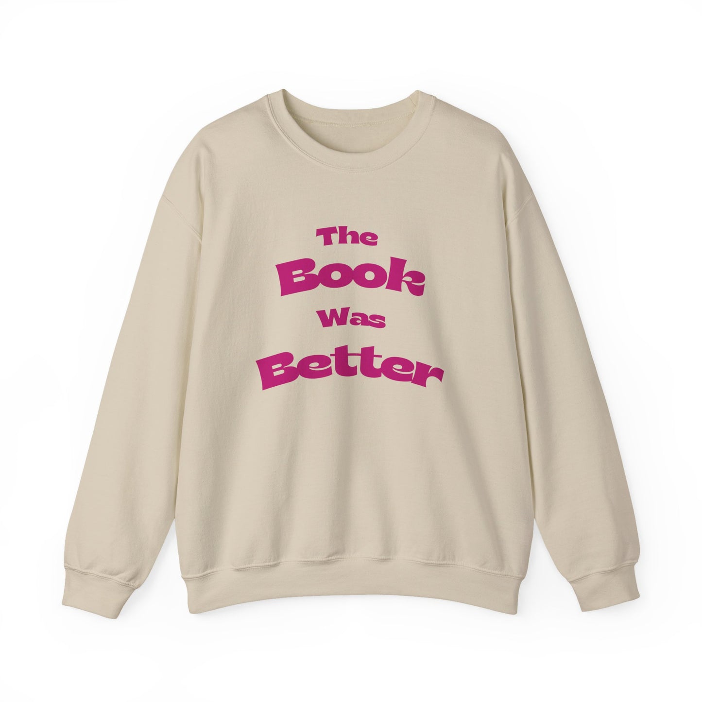 'The Book Was Better' Crewneck Sweatshirt