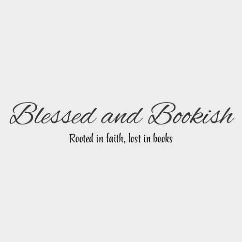 Blessed and Bookish